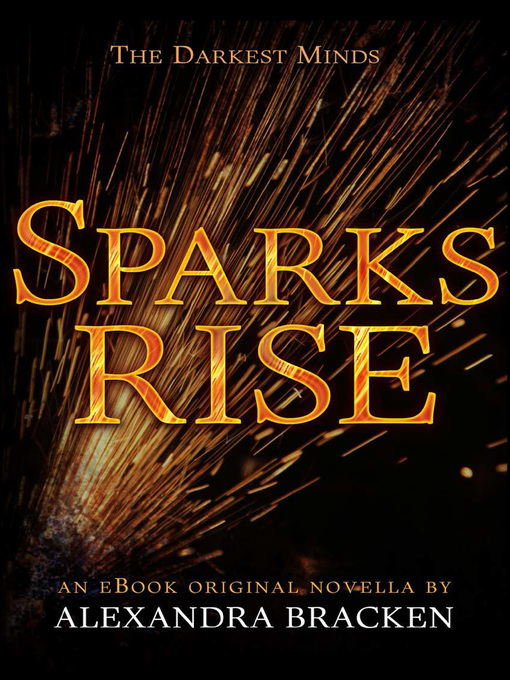 Title details for Sparks Rise by Alexandra Bracken - Wait list